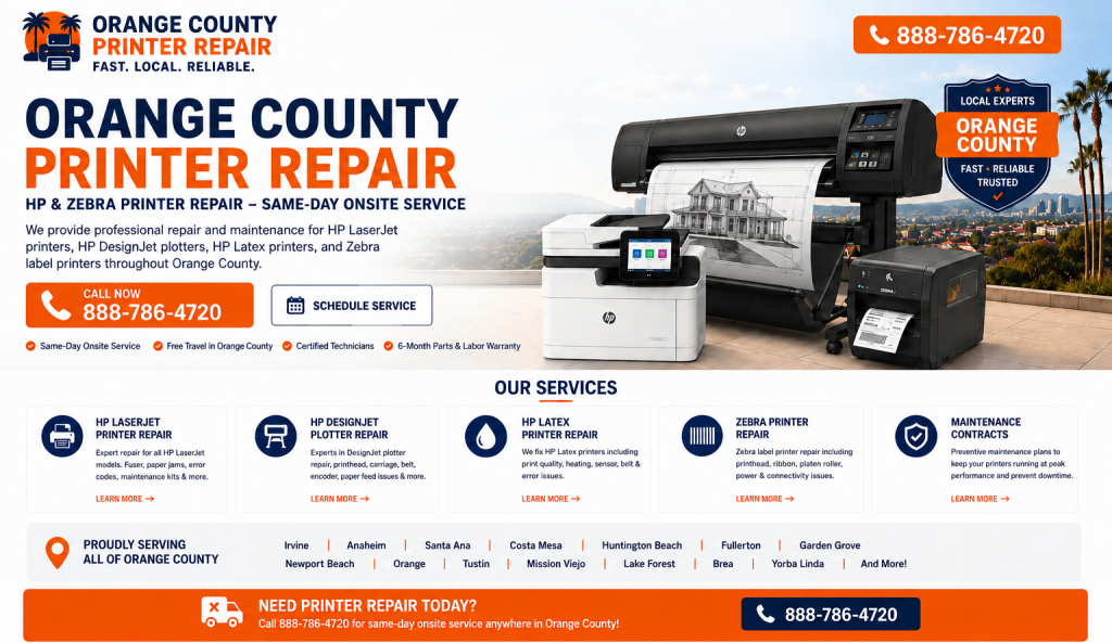 Orange County printer repair for HP LaserJet, DesignJet, Latex and Zebra printers